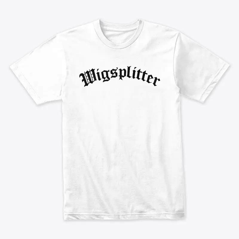 OG Wigsplitter Black Letter